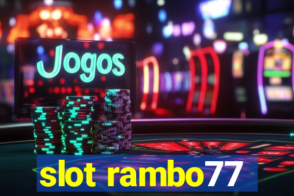 slot rambo77