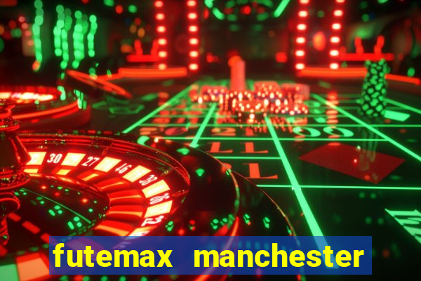 futemax manchester united ao vivo