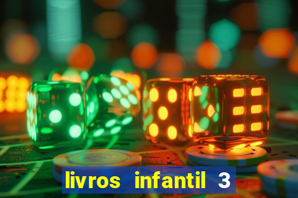 livros infantil 3 anos pdf