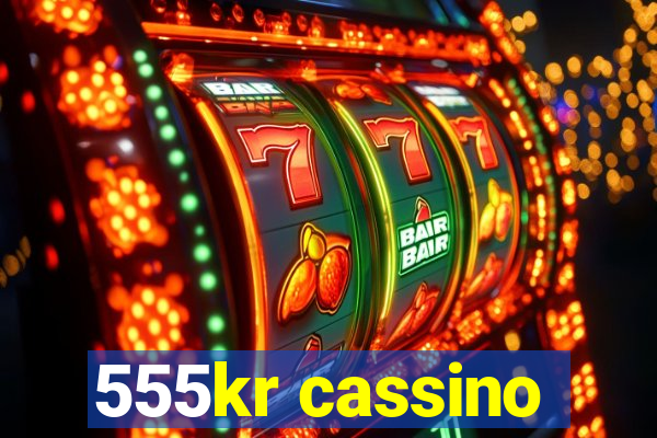 555kr cassino