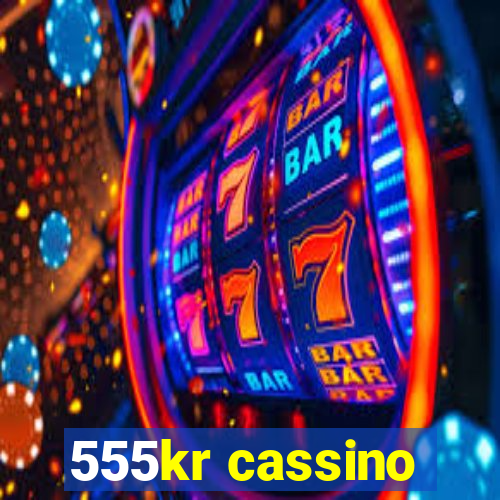 555kr cassino