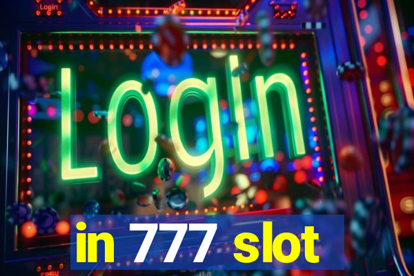 in 777 slot