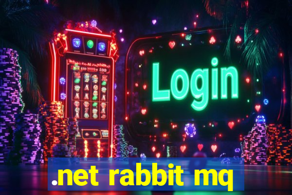 .net rabbit mq