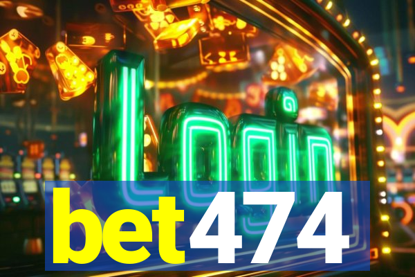 bet474