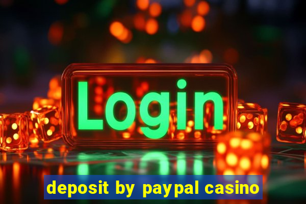 deposit by paypal casino