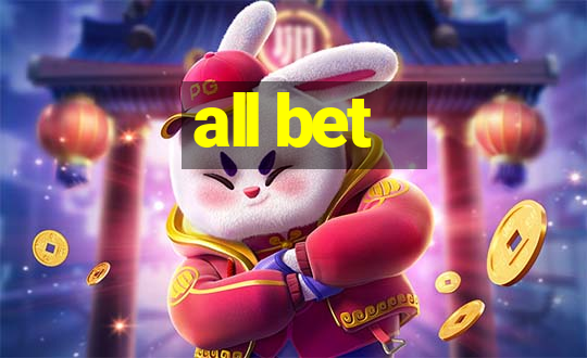 all bet