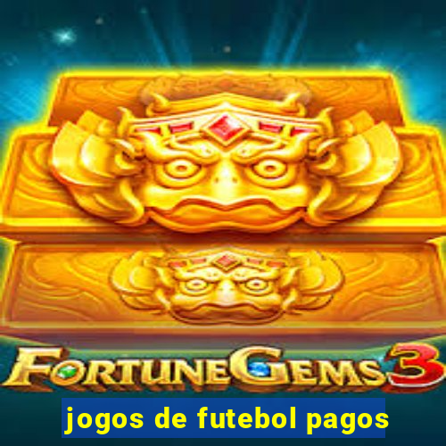 jogos de futebol pagos