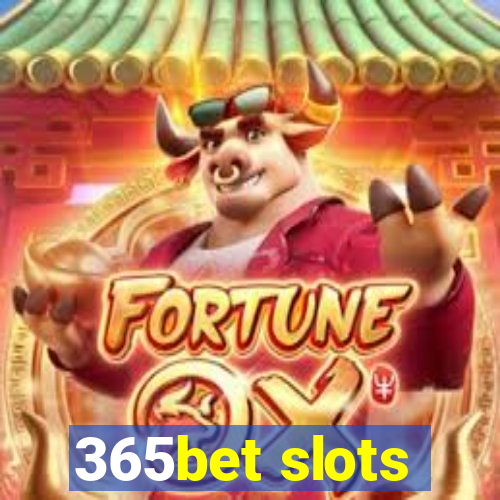 365bet slots