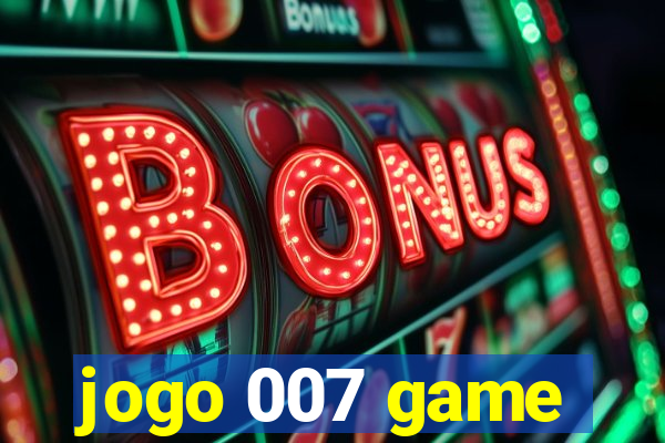 jogo 007 game