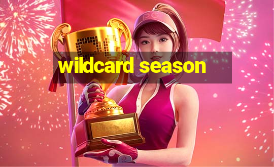 wildcard season