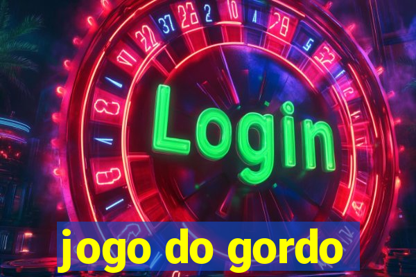 jogo do gordo