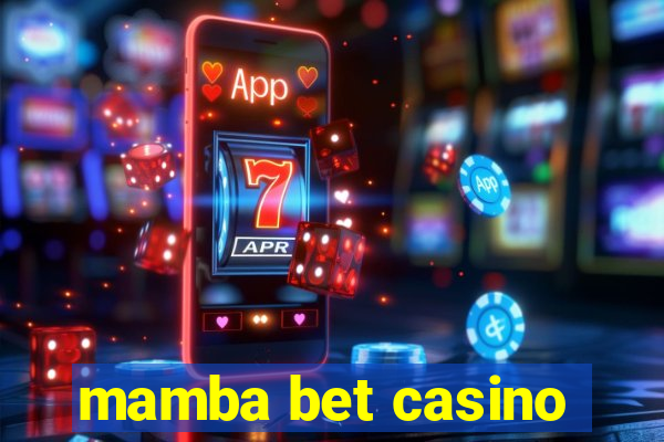 mamba bet casino