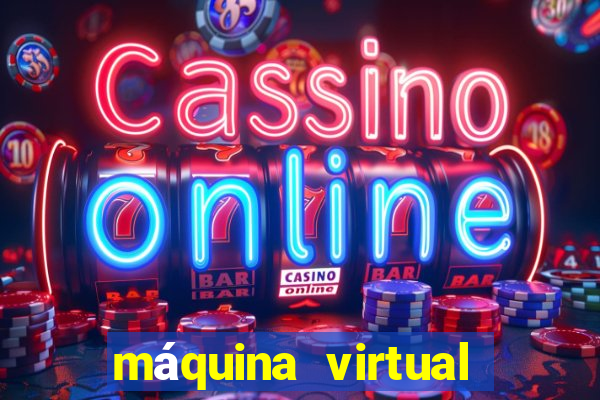 máquina virtual para jogos