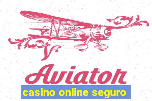 casino online seguro