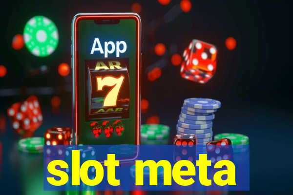 slot meta