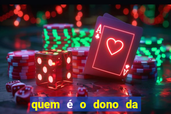 quem é o dono da vai de bet