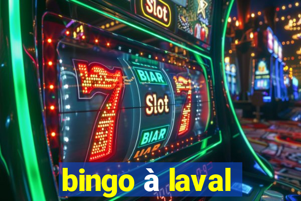 bingo à laval