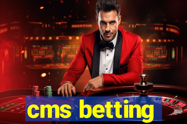 cms betting