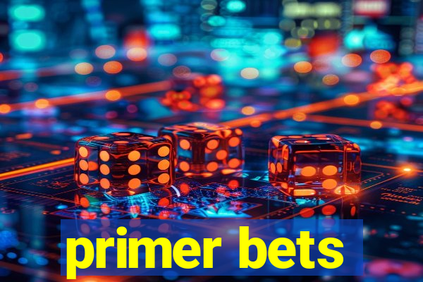 primer bets