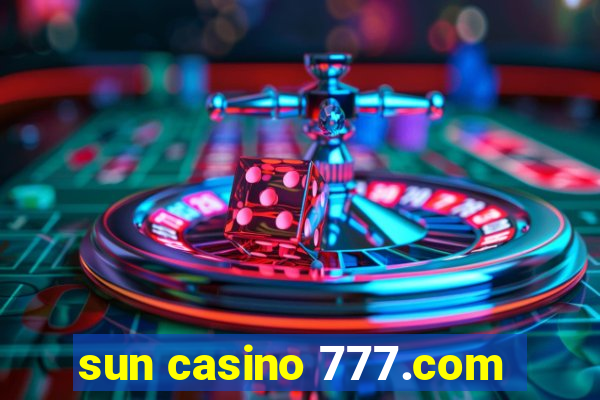 sun casino 777.com