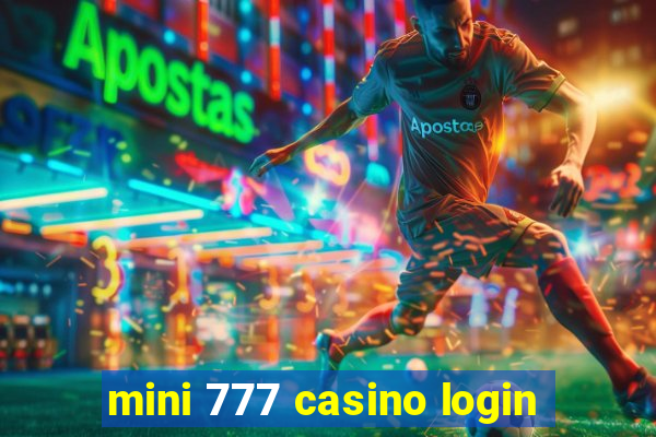 mini 777 casino login