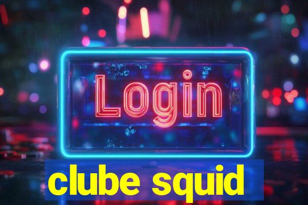 clube squid