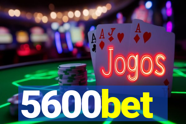 5600bet