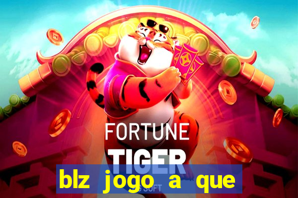 blz jogo a que mais paga