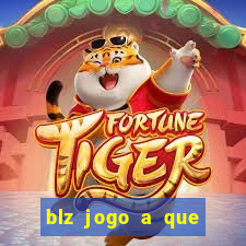 blz jogo a que mais paga