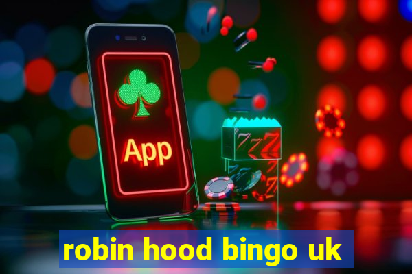 robin hood bingo uk