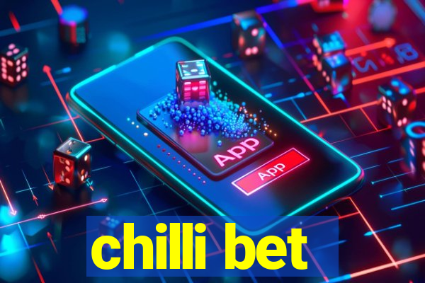 chilli bet