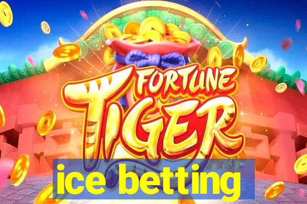 ice betting