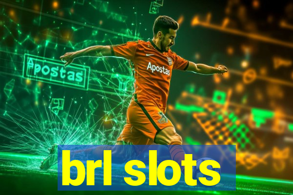 brl slots