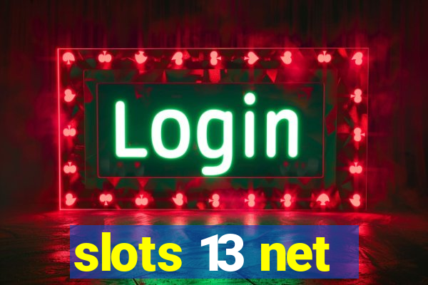 slots 13 net