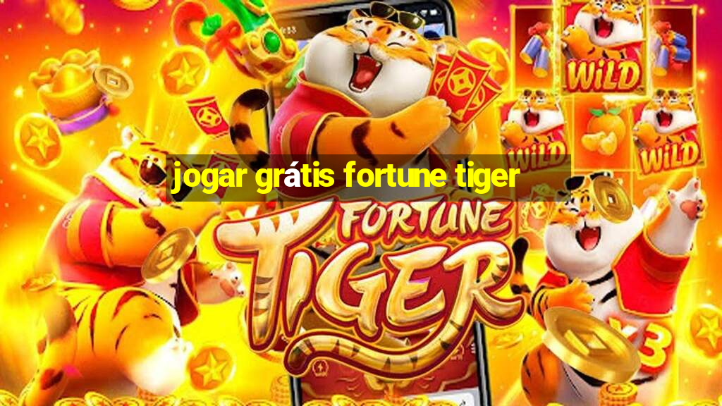 jogar grátis fortune tiger