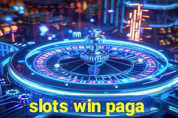 slots win paga