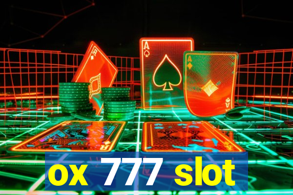 ox 777 slot