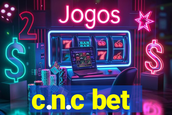 c.n.c bet