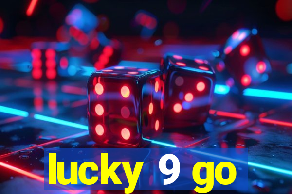 lucky 9 go