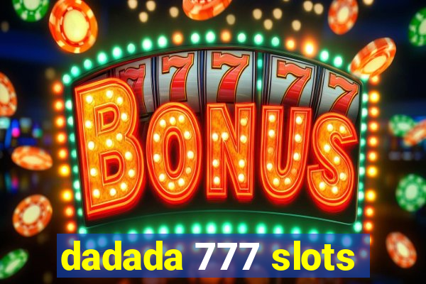 dadada 777 slots