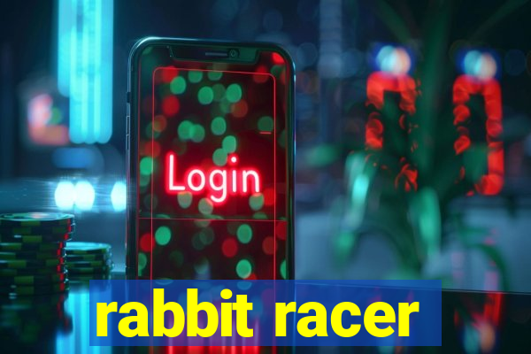 rabbit racer