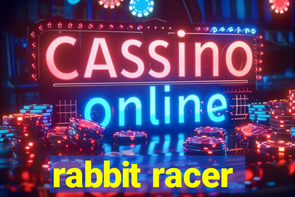 rabbit racer