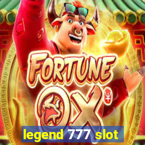 legend 777 slot