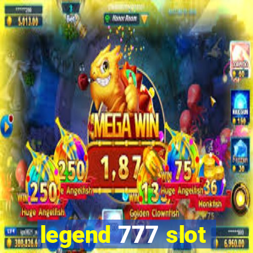 legend 777 slot