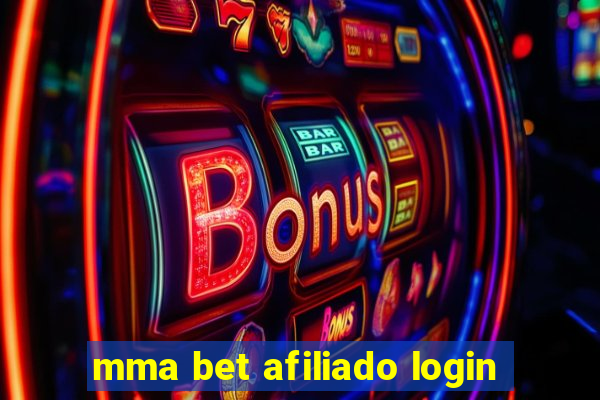 mma bet afiliado login