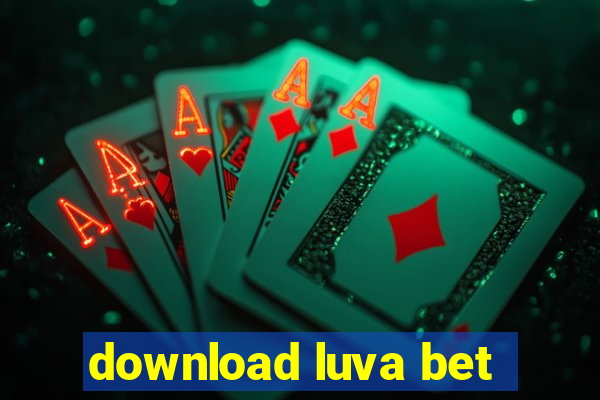 download luva bet