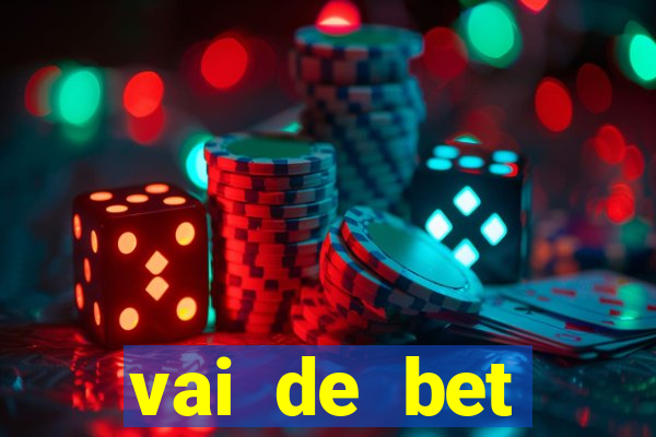 vai de bet esportes da sorte