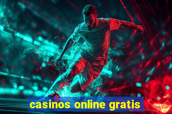 casinos online gratis