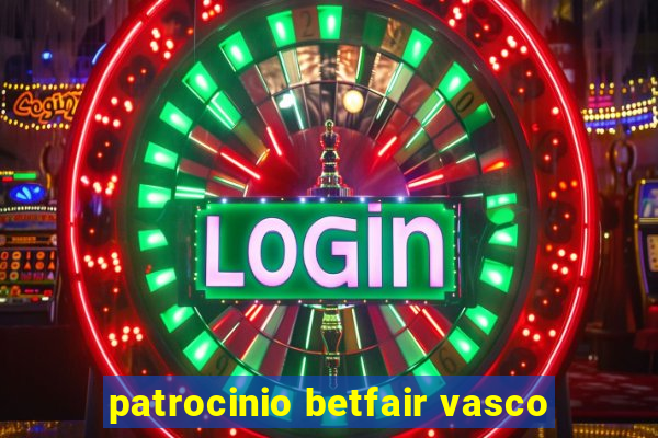 patrocinio betfair vasco