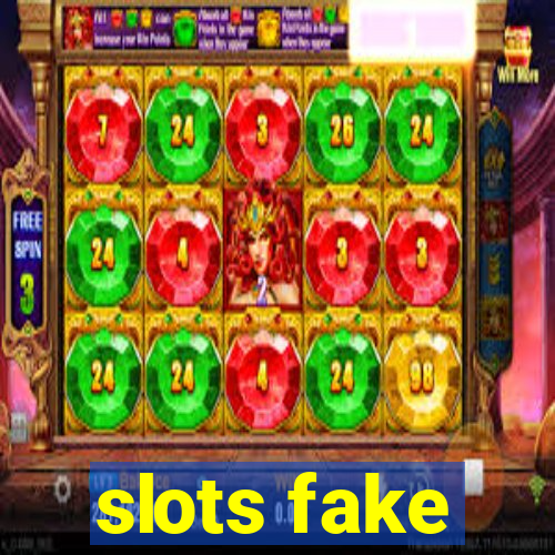 slots fake